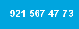 921 567 47 73